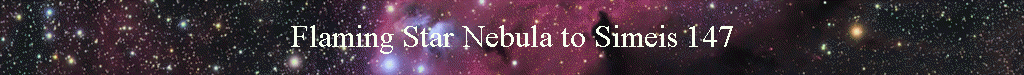 Flaming Star Nebula to Simeis 147