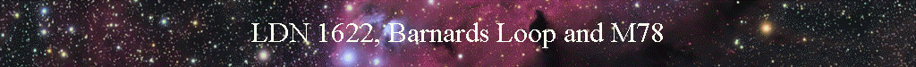 LDN 1622, Barnards Loop and M78
